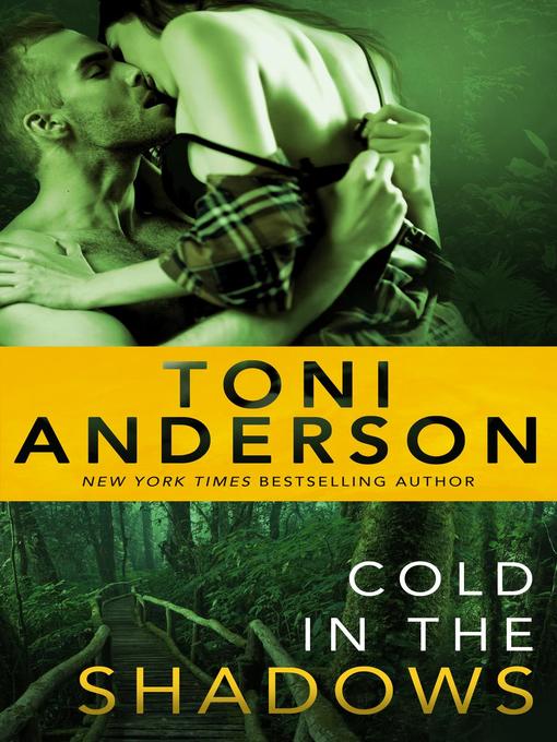 Title details for Cold In the Shadows by Toni Anderson - Available